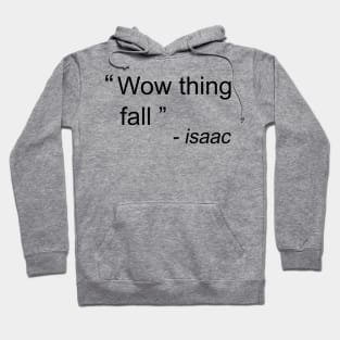 "Wow thing fall" Hoodie